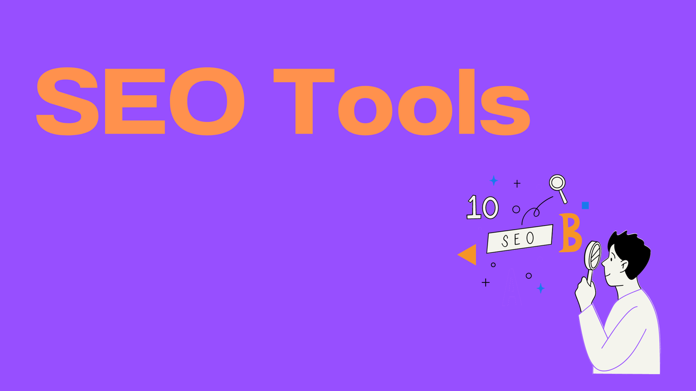 Top 4 SEO Tools for Beginners: A Comprehensive Guide